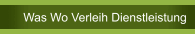  Was Wo Verleih Dienstleistung